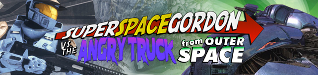 Super Space Gordon vs. the Angry Truck from Outer Space